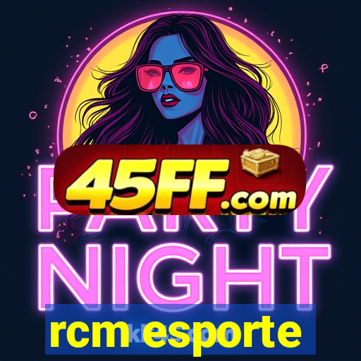 rcm esporte